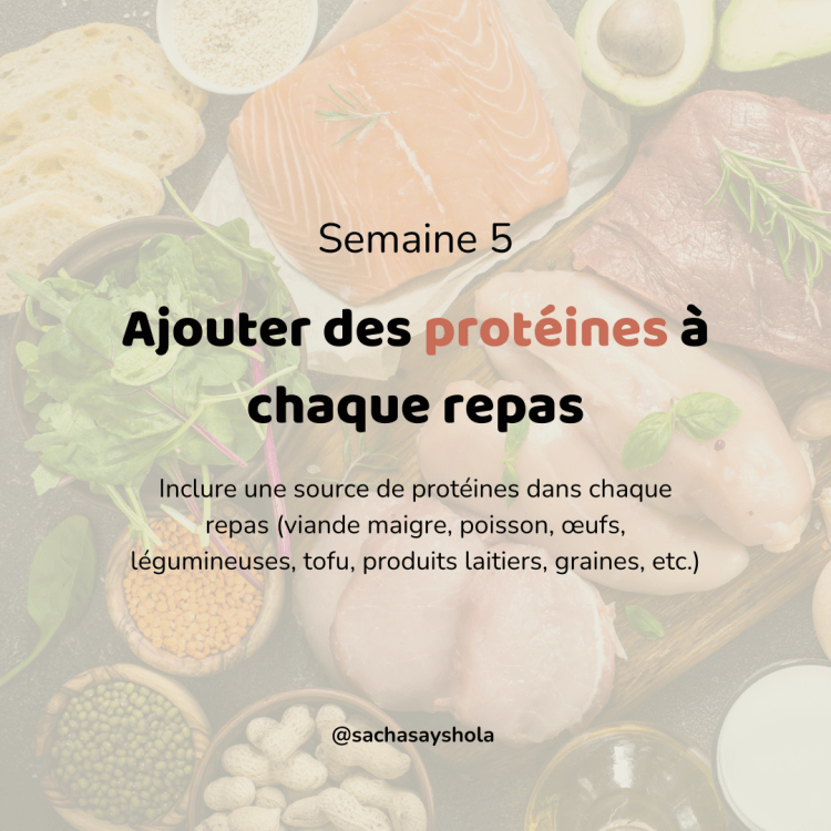 Défi 5 : Ajouter des protéines à chaque repas pour booster ton&nbsp;énergie
