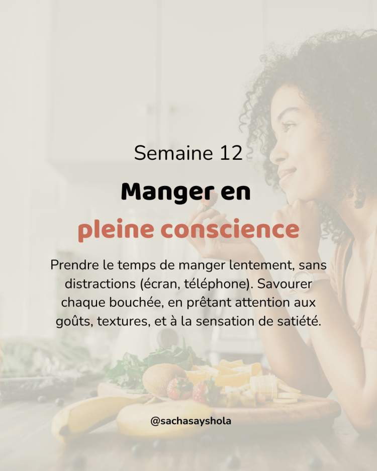 Défi Semaine 12 : Manger en pleine&nbsp;conscience